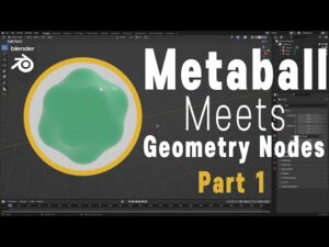 How to use Geometry Nodes with Metaballs in Blender